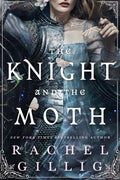 The Knight and the Moth (Hardback)
